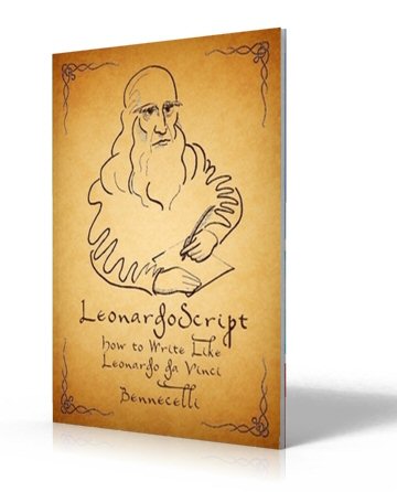 Leonardoscript, How to Write Like
                                                        Leonardo da
                                                        Vinci by Jim
                                                        Bennett